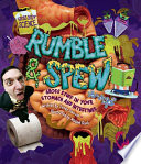 Rumble & spew : gross stuff in your stomach and intestines / written by Sandy Donovan ; illustrated by Michael Slack.