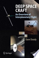 Deep space craft : an overview of interplanetary flight /