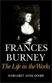 Frances Burney : the life in the works / Margaret Anne Doody.
