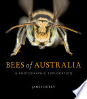Bees of Australia : a photographic exploration /
