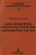 Julius Eduard Hitzig : literarisches Patriarchat und bürgerliche Karriere : eine dokumentarische Biographie zwischen Literatur, Buchhandel und Gericht der Jahre 1780-1815 /