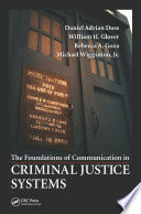 The foundations of communication in criminal justice systems /