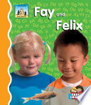 Fay and Felix /