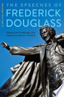 The speeches of Frederick Douglass : a critical edition /