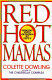 Red hot mamas : coming into our own at fifty /