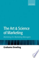 The art and science of marketing : marketing for marketing managers /