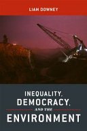 Inequality, democracy, and the environment /