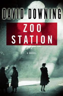 Zoo Station : a novel /