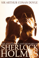 The adventures and memoirs of Sherlock Holmes / by Sir Arthur Conan Doyle.