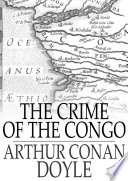 The crime of the Congo /