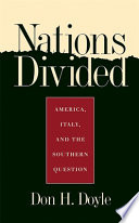 Nations divided America, Italy, and the Southern question /