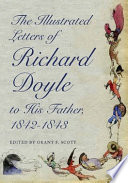 The illustrated letters of Richard Doyle to his father, 1842-1843 /