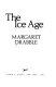 The ice age / Margaret Drabble.