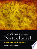 Levinas and the postcolonial : race, nation, other /