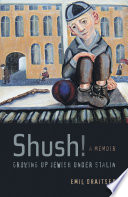 Shush! : growing up Jewish under Stalin : a memoir /