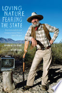 Loving nature, fearing the state : environmentalism and antigovernment politics before Reagan / Brian Allen Drake ; foreword by William Cronon.