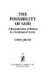 The possibility of God : a reconsideration of religion in a technological society / by James Drane.