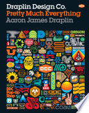 Draplin Design Co. : pretty much everything /