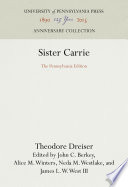 Sister Carrie : The Pennsylvania Edition /