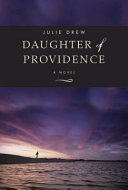 Daughter of providence : a novel /