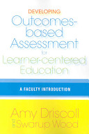 Developing outcomes-based assessment for learner-centered education : a faculty introduction /