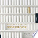 Package design workbook : the art and science of successful packaging /