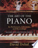 The art of the piano : its performers, literature, and recordings / David Dubal.