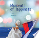 Moments of happiness /