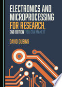 Electronics and microprocessing for research : you can make it /