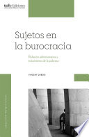 Sujetos en la burocracia : relacion administrativa y tratamiento de la pobreza /