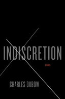 Indiscretion / Charles Dubow.