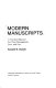 Modern manuscripts : a practical manual for their management, care, and use / Kenneth W. Duckett.