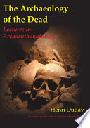 The archaeology of the dead : lectures in archaeothanatology /