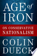 Age of iron : on conservative nationalism /