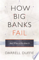 How big banks fail and what to do about it /