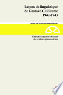 Leçons de linguistique de Gustave Guillaume. publiées sous la direction de Patrick Duffley ; texte établi par Chrystel Veyrat en collaboration avec Ronald Lowe.