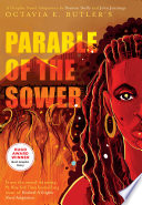 Octavia E. Butler's Parable of the sower /