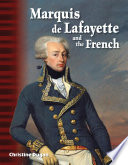 Marquis de Lafayette and the French /