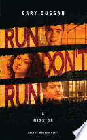 Run/don't run : & mission : two plays /