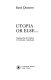 Utopia or else ... / René Dumont ; translated from the French by Vivienne Menkes.