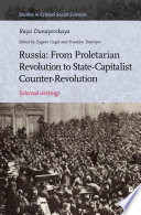 Russia : from proletarian revolution to state-capitalist counter-revolution : selected writings of Raya Dunayevskaya /