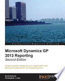 Microsoft Dynamics GP 2013 reporting /