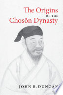 The origins of the Chosŏn dynasty /