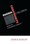 Russia confronts Chechnya : roots of a separatist conflict /