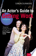 An Actor''s Guide to Getting Work.