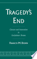 Tragedy's end : closure and innovation in Euripidean drama /