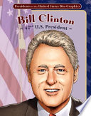 Bill Clinton : 42nd U.S. president / written by Joeming Dunn ; illustrated by Ben Dunn.