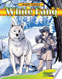 Jack London's White Fang / adapted by Joe Dunn ; illustrated by Cynthia Martin.
