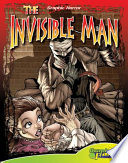 The invisible man / adapted by Joeming Dunn ; illustrated by Ben Dunn ; based upon the works of H.G. Wells.