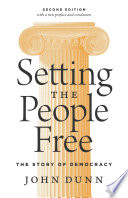 Setting the people free : the story of democracy /
